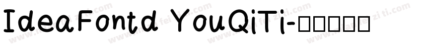 IdeaFontd YouQiTi字体转换